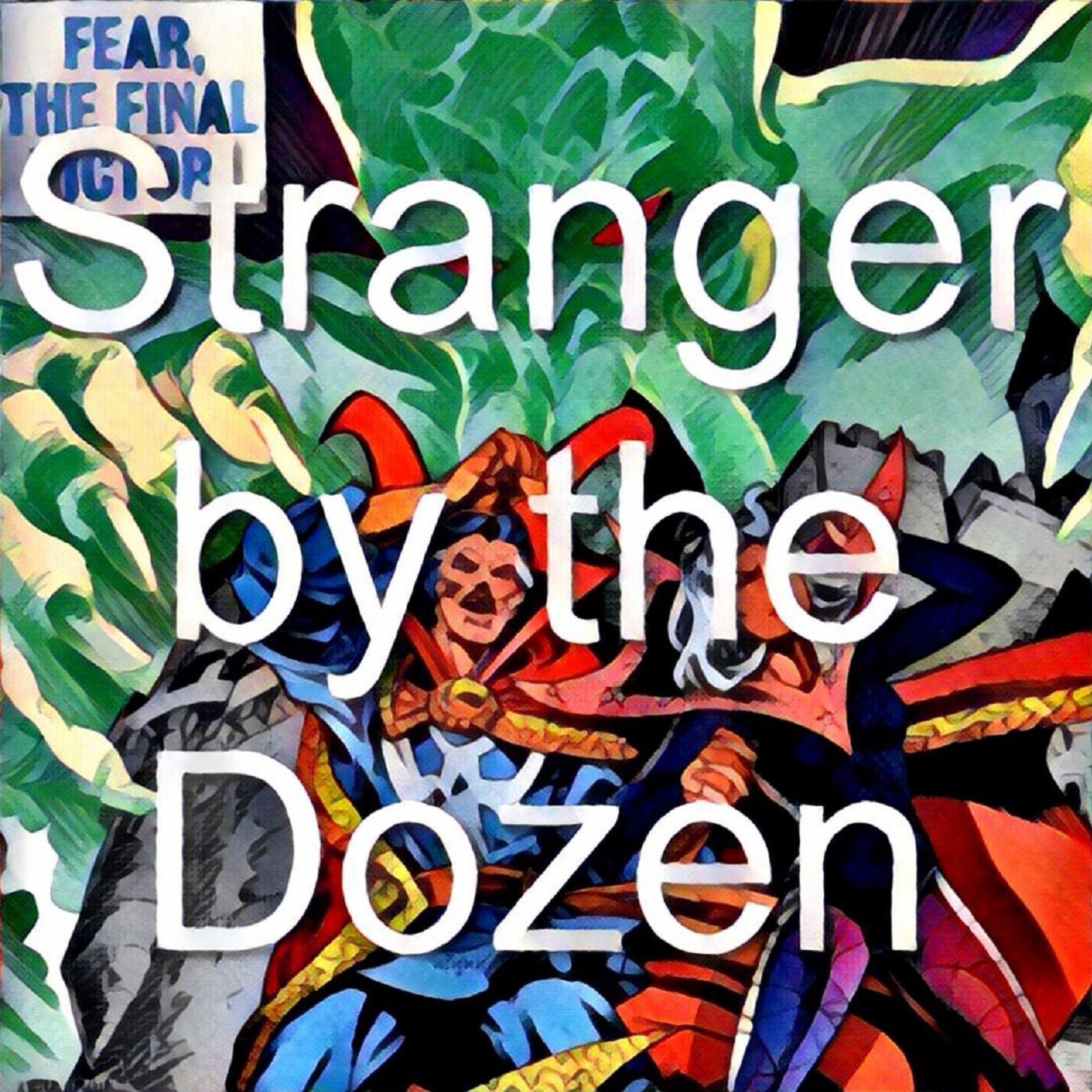 17 (Defenders 59-60, Doctor Strange 29-37, Marvel Team-Up 76) episode artwork