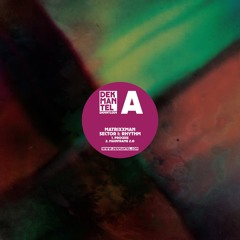 DKMNTL039 // Matrixxman - Section I: Rhythm
