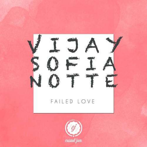Vijay & Sofia, Notte - Failed Love