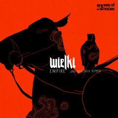 Wielki - Empire (Joris Delacroix Remix) - Way Of House 13