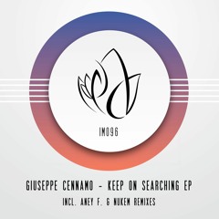 Giuseppe Cennamo - Keep On Searching (Aney F. Remix) - Innocent Music