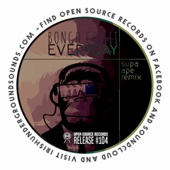 Bongo Chilli // Everyday // Supa Ape Remix (Free Download)