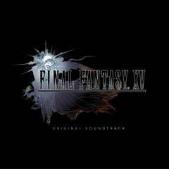 Final Fantasy XV OST - Dawn
