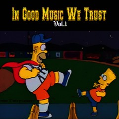 In Good Music We Trust Vol.1   (((▲KeyMixx▲)))[Prod x Beatz.Lowkey]