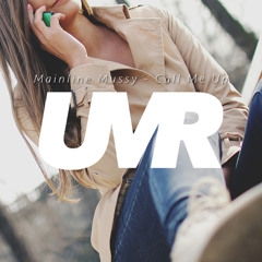 Mainline Mussy - Call Me Up [Premier]