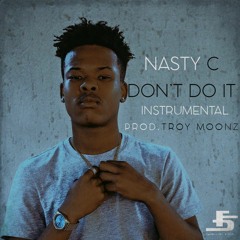 Don't Do It Instrumental(Prod.Troy Moonz)
