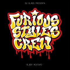 Furious Styles Crew (BBOY MIXTAPE)