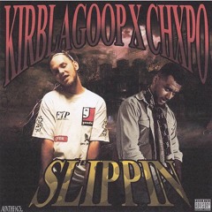 Slippin' x Chxpo Prod.DJ Smokey