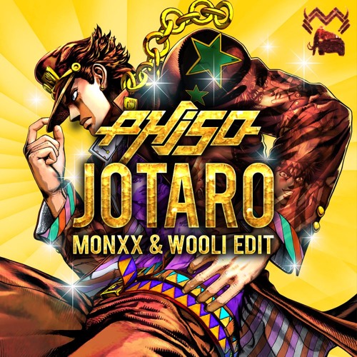 JOTARO (MONXX & WOOLI EDIT)