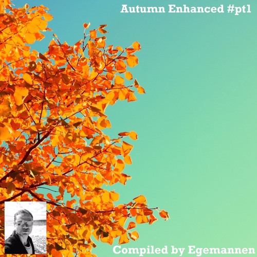 Autumn Enhanced #pt1