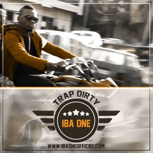Trap Dirty - Iba One