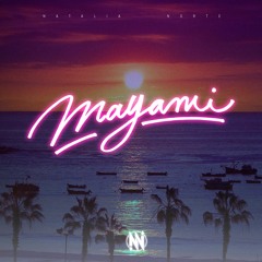 Natalia Norte - Mayami