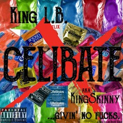 If You Aint The King L.B Aka Kingskinny And Lady Meatrice
