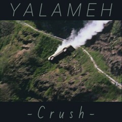 Yalameh - An Untold Love Story (Crush)