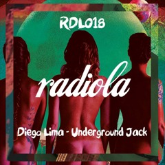 Diego Lima - Underground Jack (Original Mix) RADIOLA RECORDS