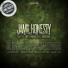 Cool FD feat. Jamil Honesty x Fel Sweetenberg x Ill Conscious - "Salute"