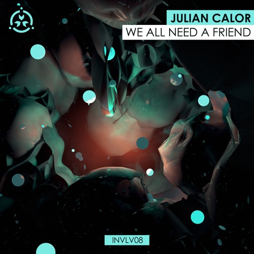 Julian Calor - We All Need A Friend [FREE DOWNLOAD]