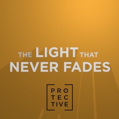The Light That Never Fades