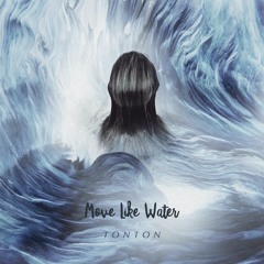Move Like Water