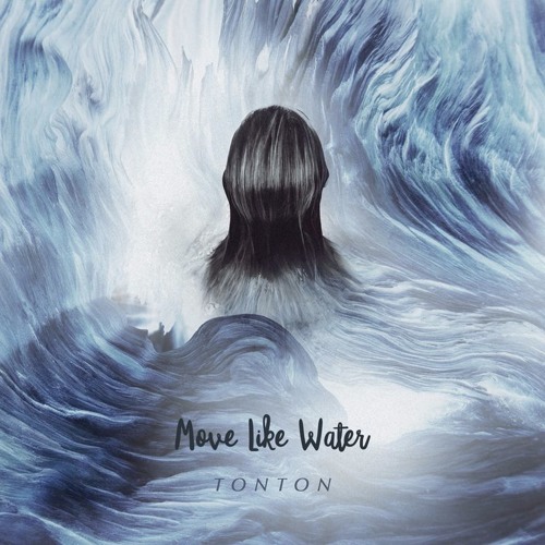 Move Like Water
