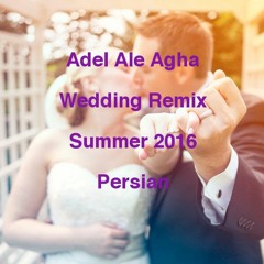 Wedding Remix Persian (Summer 2016)