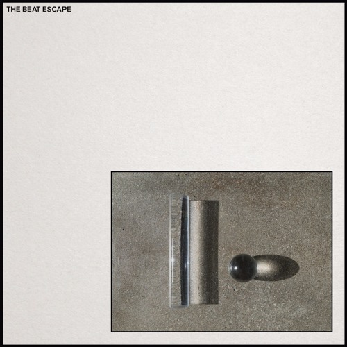 The Beat Escape - Seeing Is Forgetting