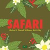 Safari feat Pharrell Williams BIA amp Sky Safari feat Pharrell Williams BIA amp Sky