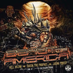 Beast Of America - Hell Razah X Queen The Prophet & Judah Priest - Feat. DJ Flipcyide (Prod By Dr G)