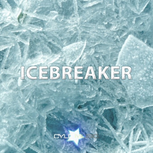 Cyle - Icebreaker(Let's Gro Theme)(2016)