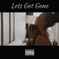 Lets Get Gone