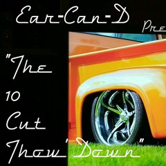 The Ten Cut Thow Down .. Presented By Ear-Can-D .... Live @ The Bottom Aug 2016