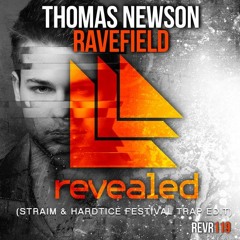 Thomas Newson - Ravefield (Straim & HardtIce Trap Edit)
