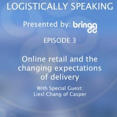 Logistically Speaking Episode 3