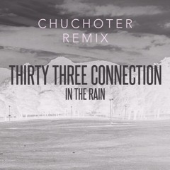 In The Rain [CHUCHOTER REWORK]