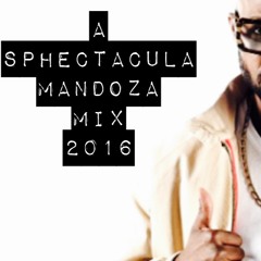 1 SPHEctacula Mandoza Mix 2016