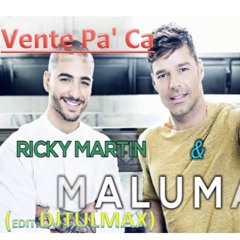 Vente Pa' Ca - Ricky Martin ft. Maluma (DJTULMAX)