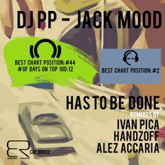 BR012 - DJ PP & JACK MOOD - Has To Be Done [Original]