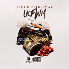 Rucku$ Royal - UCFWM (Prod By IcyTwat)