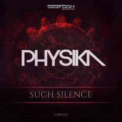 Physika - Such Silence (Preview)