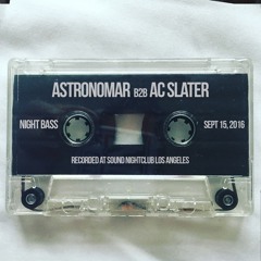 Astronomar b2b AC Slater Live @ Night Bass (September 15, 2016)