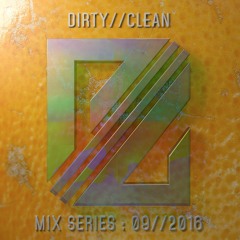 DIRTY//CLEAN MIX SERIES - 09//2016 - Kompra