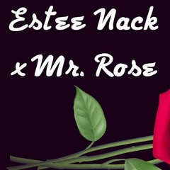 Estee Nack - "Rose Gardens" prod by Mr. Rose