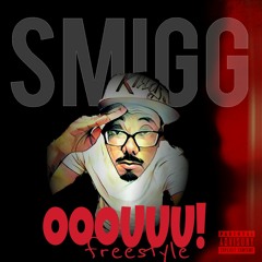 Smigg Dirtee - Ooouuu! (freestyle)