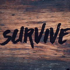 Survive