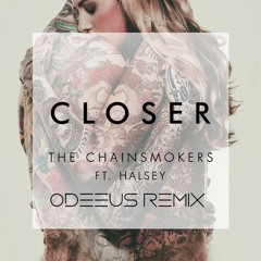 The Chainsmokers - Closer (Odeeus Remix)