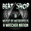 Beat Shop - A Watcher Nation