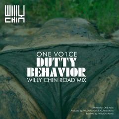 One Voice - Dutty Behavior (Willy Chin) ROADMIX