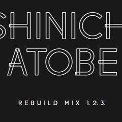 Shinichi Atobe - Mix 1 - Rebuild Mix 1.2.3. EP - JRSPEC-001 - Complete Track