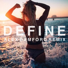 Define (Alex Bamford Remix)