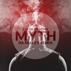 Culoe De Song - Myth (Da SoLee's Remix)